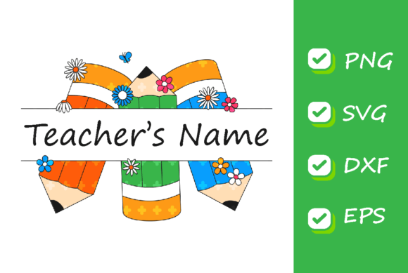 Teacher Name Pencils Flowers Graphics